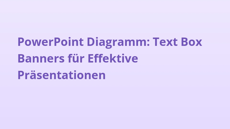 PowerPoint Diagramm: Text Box Banners für Effektive Präsentationen