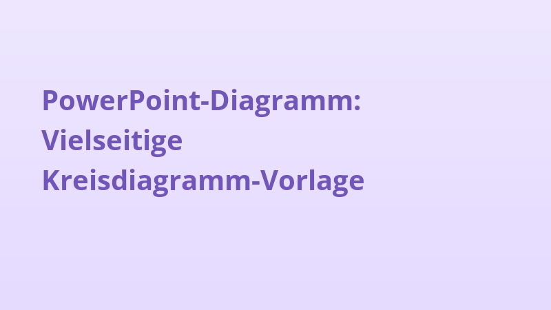 PowerPoint-Diagramm: Vielseitige Kreisdiagramm-Vorlage