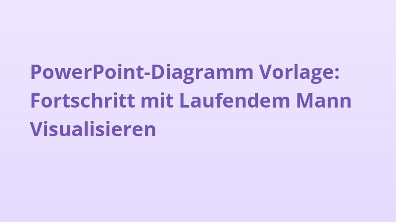 PowerPoint-Diagramm Vorlage: Fortschritt mit Laufendem Mann Visualisieren