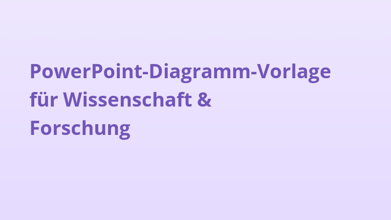 PowerPoint-Diagramm-Vorlage für Wissenschaft & Forschung