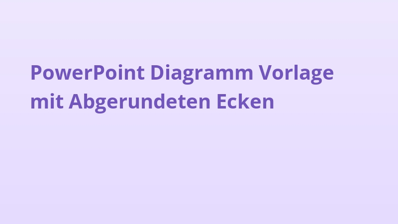 PowerPoint Diagramm Vorlage mit Abgerundeten Ecken