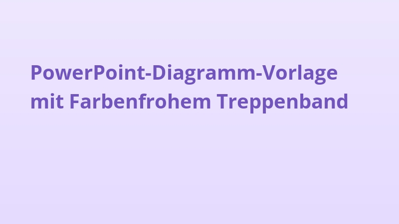 PowerPoint-Diagramm-Vorlage mit Farbenfrohem Treppenband