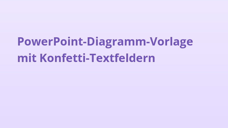PowerPoint-Diagramm-Vorlage mit Konfetti-Textfeldern