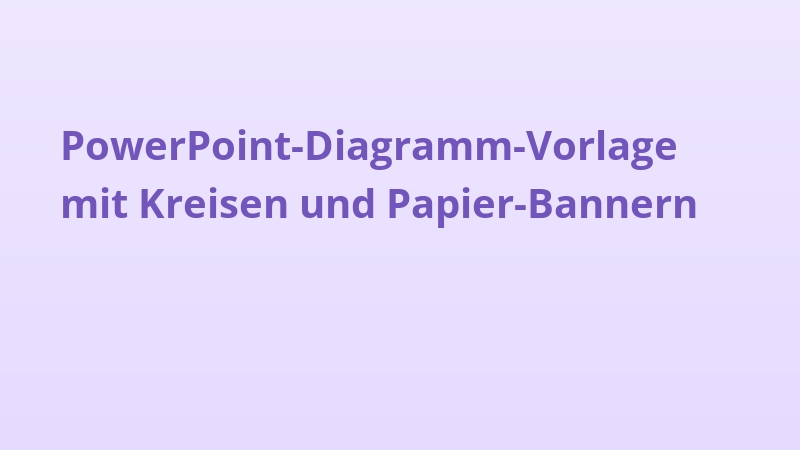 PowerPoint-Diagramm-Vorlage mit Kreisen und Papier-Bannern