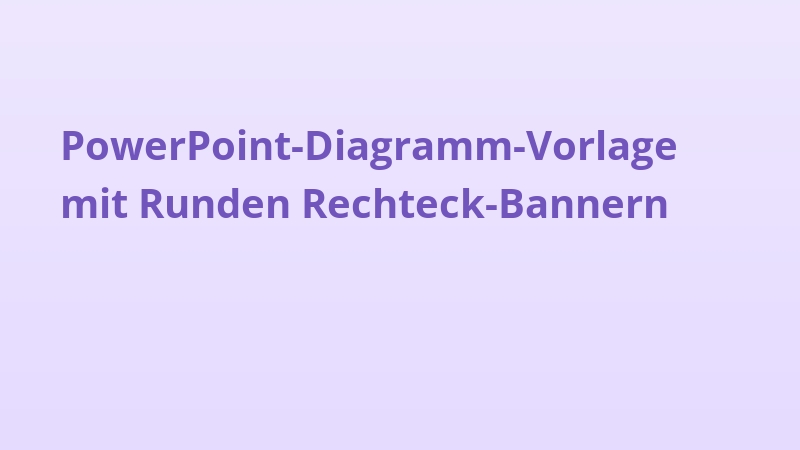 PowerPoint-Diagramm-Vorlage mit Runden Rechteck-Bannern