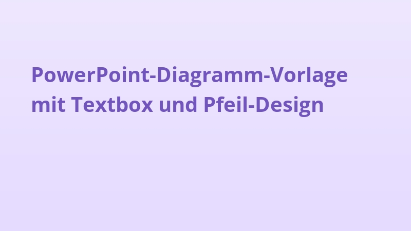 PowerPoint-Diagramm-Vorlage mit Textbox und Pfeil-Design