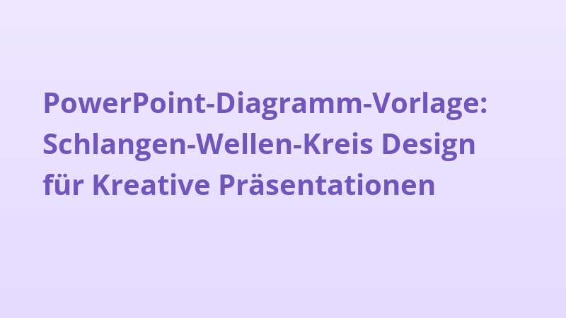 PowerPoint-Diagramm-Vorlage: Schlangen-Wellen-Kreis Design für Kreative Präsentationen
