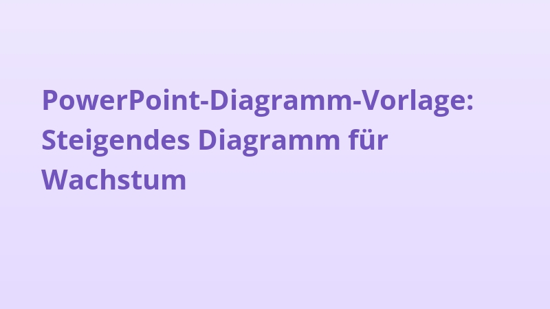 PowerPoint-Diagramm-Vorlage: Steigendes Diagramm für Wachstum