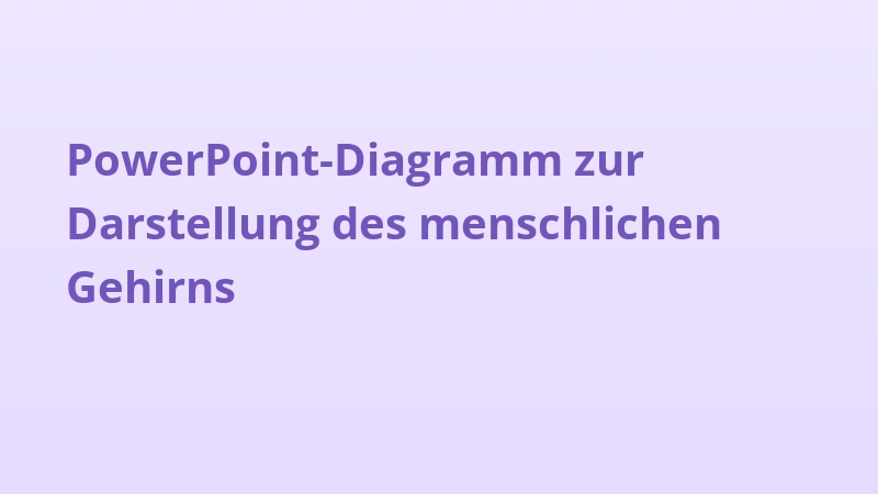PowerPoint-Diagramm zur Darstellung des menschlichen Gehirns