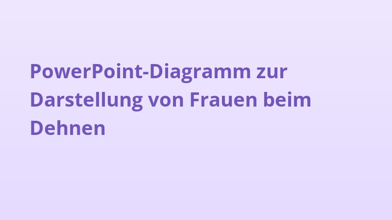 PowerPoint-Diagramm zur Darstellung von Frauen beim Dehnen