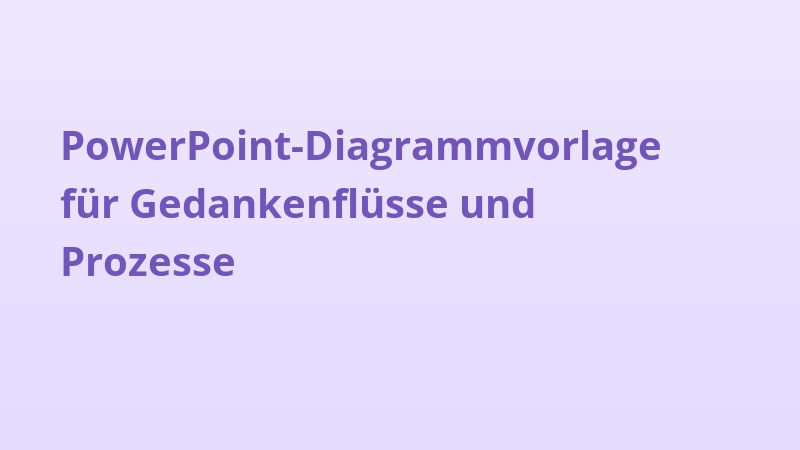 PowerPoint-Diagrammvorlage für Gedankenflüsse und Prozesse