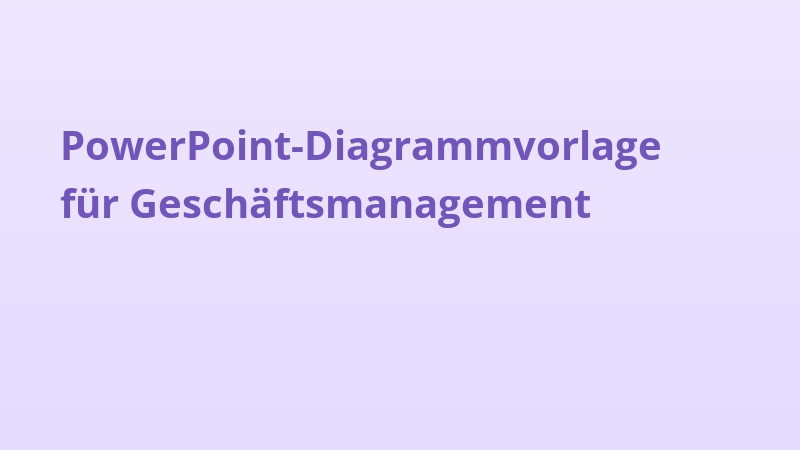 PowerPoint-Diagrammvorlage für Geschäftsmanagement