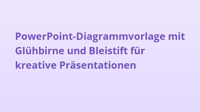 PowerPoint-Diagrammvorlage mit Glühbirne und Bleistift für kreative Präsentationen