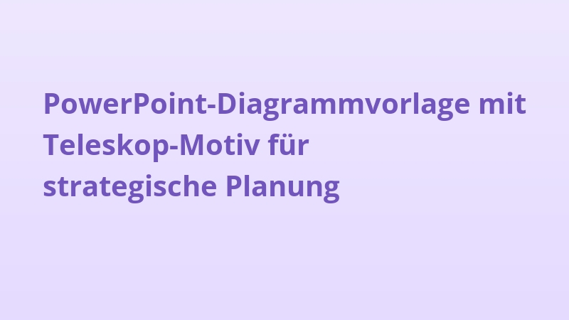 PowerPoint-Diagrammvorlage mit Teleskop-Motiv für strategische Planung
