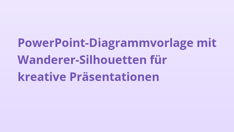 PowerPoint-Diagrammvorlage mit Wanderer-Silhouetten für kreative Präsentationen