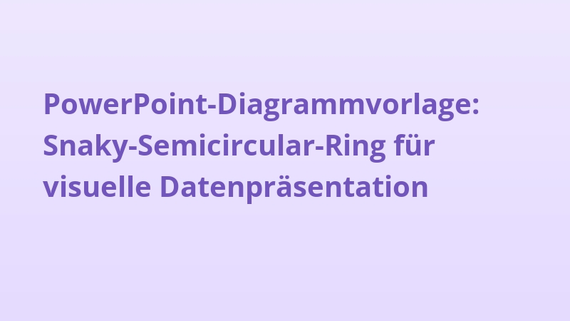PowerPoint-Diagrammvorlage: Snaky-Semicircular-Ring für visuelle Datenpräsentation