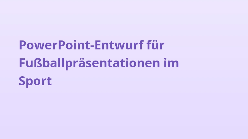 PowerPoint-Entwurf für Fußballpräsentationen im Sport