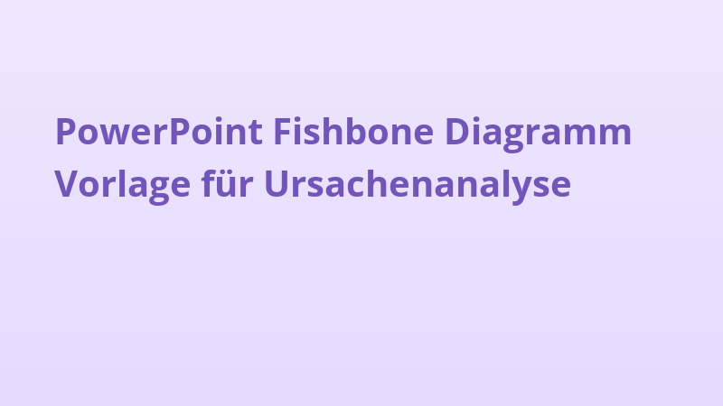 PowerPoint Fishbone Diagramm Vorlage für Ursachenanalyse