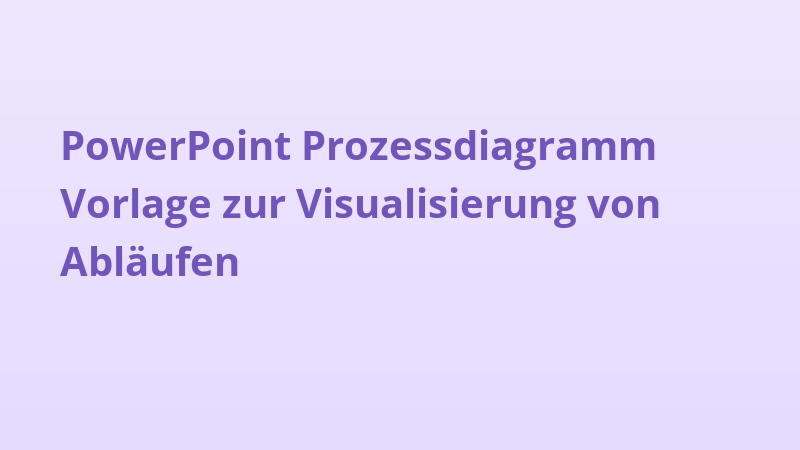 PowerPoint Prozessdiagramm Vorlage zur Visualisierung von Abläufen