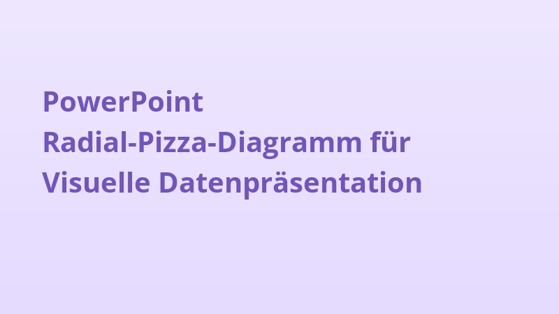 PowerPoint Radial-Pizza-Diagramm für Visuelle Datenpräsentation