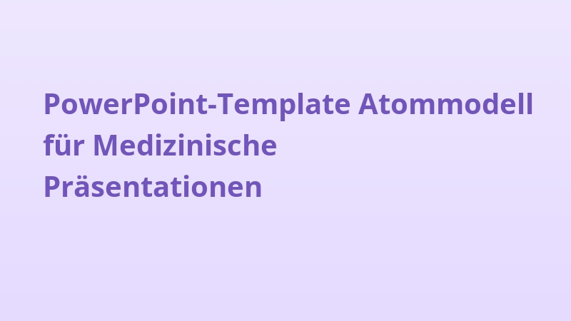 PowerPoint-Template Atommodell für Medizinische Präsentationen