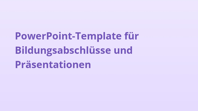 PowerPoint-Template für Bildungsabschlüsse und Präsentationen