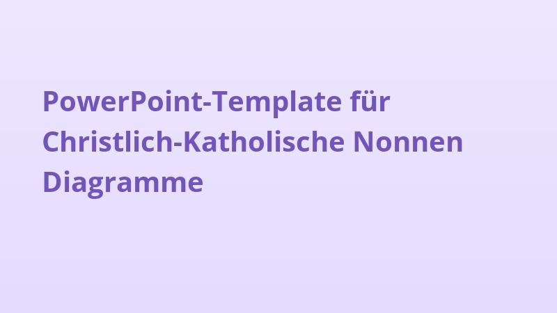PowerPoint-Template für Christlich-Katholische Nonnen Diagramme