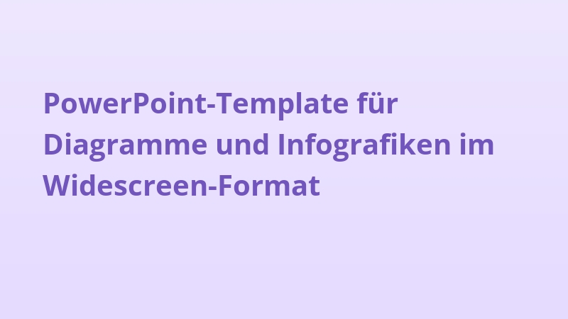 PowerPoint-Template für Diagramme und Infografiken im Widescreen-Format