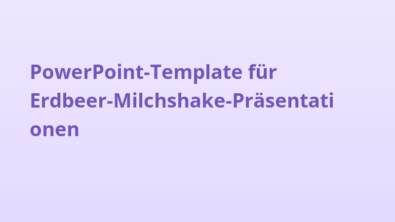 PowerPoint-Template für Erdbeer-Milchshake-Präsentationen