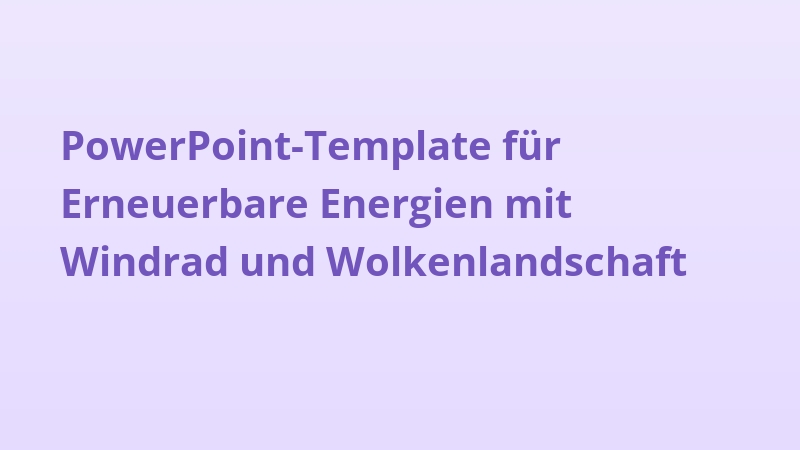PowerPoint-Template für Erneuerbare Energien mit Windrad und Wolkenlandschaft