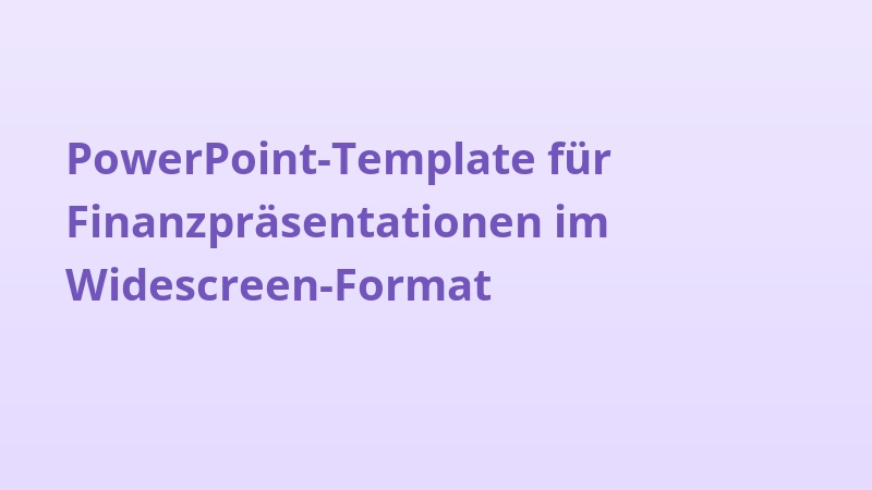 PowerPoint-Template für Finanzpräsentationen im Widescreen-Format