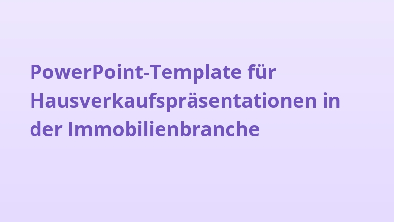 PowerPoint-Template für Hausverkaufspräsentationen in der Immobilienbranche