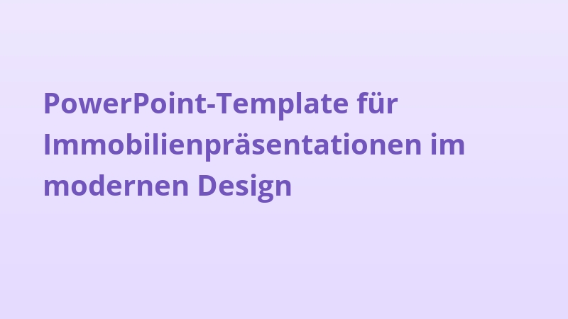 PowerPoint-Template für Immobilienpräsentationen im modernen Design
