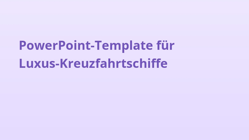 PowerPoint-Template für Luxus-Kreuzfahrtschiffe