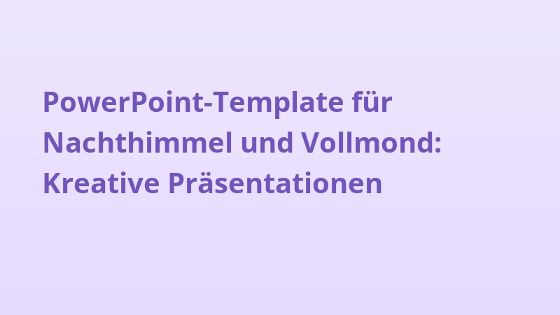 PowerPoint-Template für Nachthimmel und Vollmond: Kreative Präsentationen