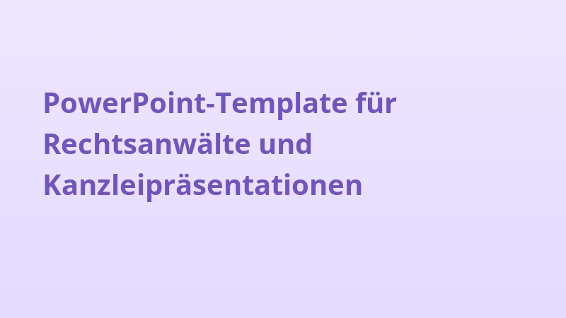 PowerPoint-Template für Rechtsanwälte und Kanzleipräsentationen