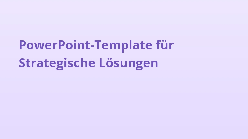 PowerPoint-Template für Strategische Lösungen