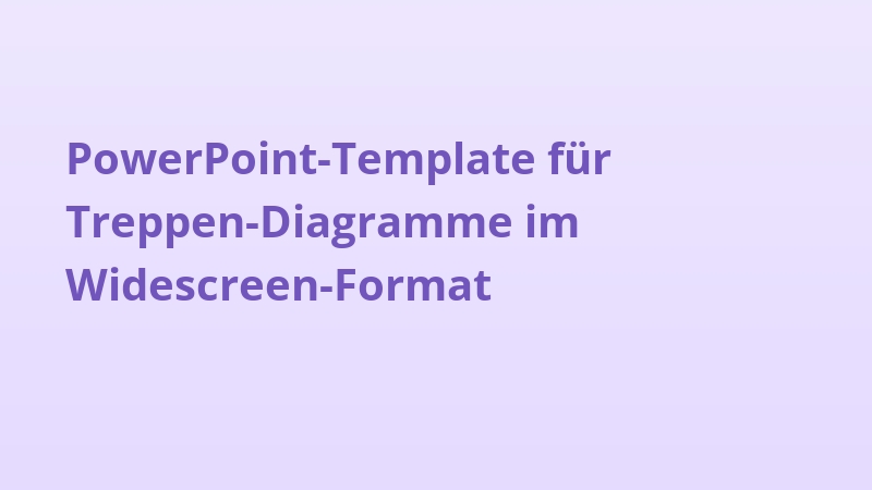 PowerPoint-Template für Treppen-Diagramme im Widescreen-Format