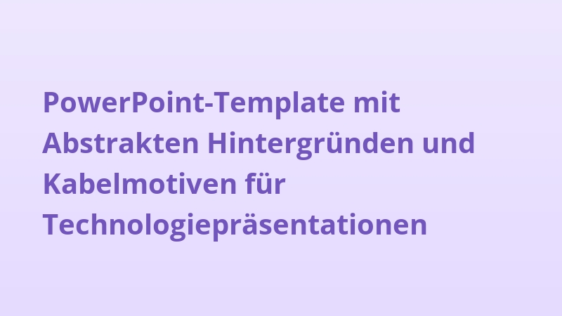 PowerPoint-Template mit Abstrakten Hintergründen und Kabelmotiven für Technologiepräsentationen