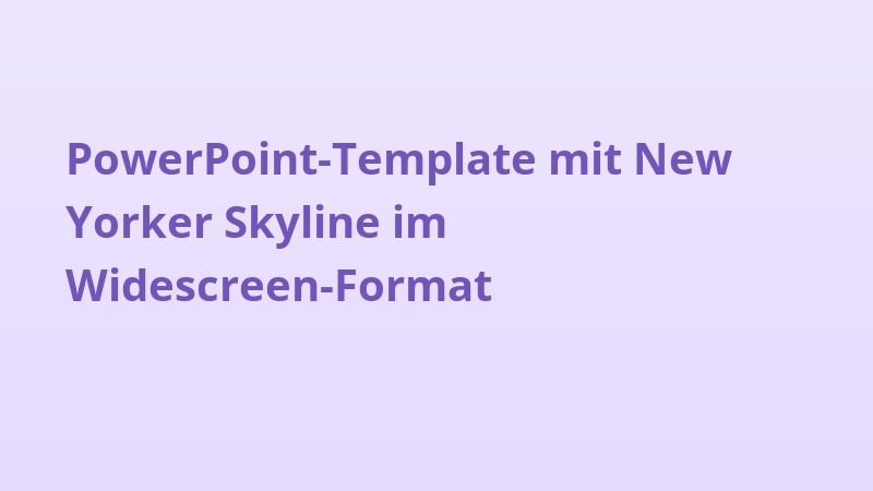 PowerPoint-Template mit New Yorker Skyline im Widescreen-Format