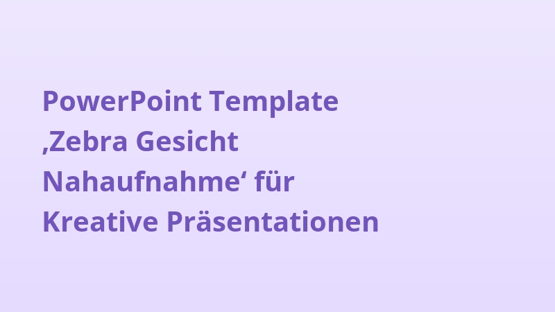 PowerPoint Template ‚Zebra Gesicht Nahaufnahme‘ für Kreative Präsentationen