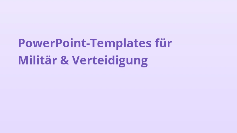 PowerPoint-Templates für Militär & Verteidigung
