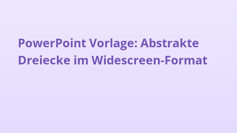 PowerPoint Vorlage: Abstrakte Dreiecke im Widescreen-Format
