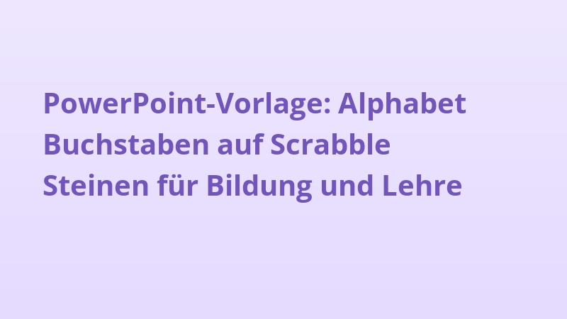 PowerPoint-Vorlage: Alphabet Buchstaben auf Scrabble Steinen für Bildung und Lehre