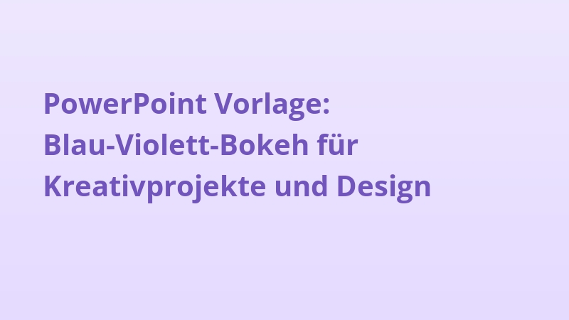 PowerPoint Vorlage: Blau-Violett-Bokeh für Kreativprojekte und Design