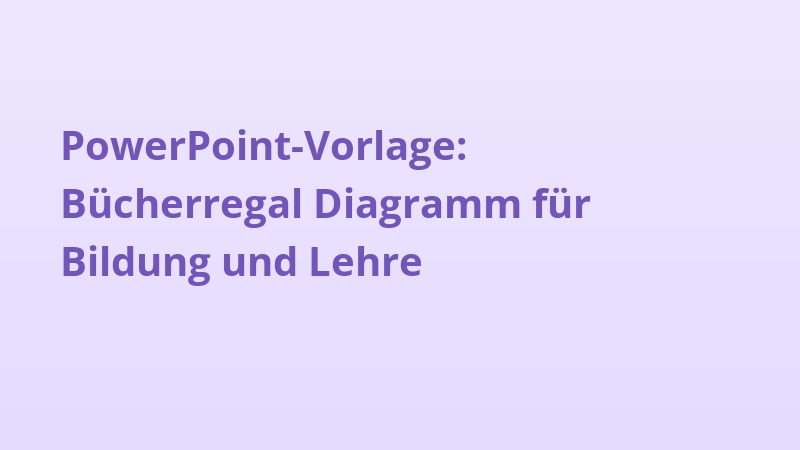 PowerPoint-Vorlage: Bücherregal Diagramm für Bildung und Lehre