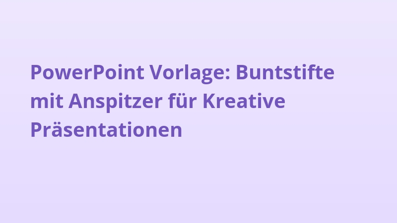 PowerPoint Vorlage: Buntstifte mit Anspitzer für Kreative Präsentationen