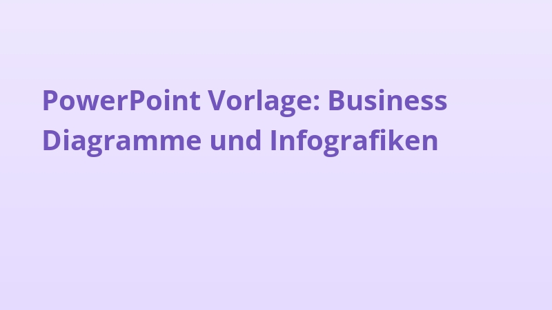 PowerPoint Vorlage: Business Diagramme und Infografiken