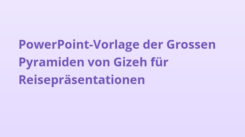 PowerPoint-Vorlage der Grossen Pyramiden von Gizeh für Reisepräsentationen