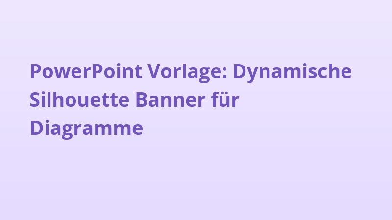 PowerPoint Vorlage: Dynamische Silhouette Banner für Diagramme